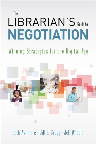 The librarian's guide to negotiation : winning strategies for the digital age