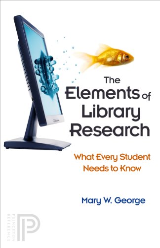 The elements of library research : what every student needs to know