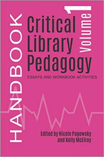 Critical library pedagogy handbook