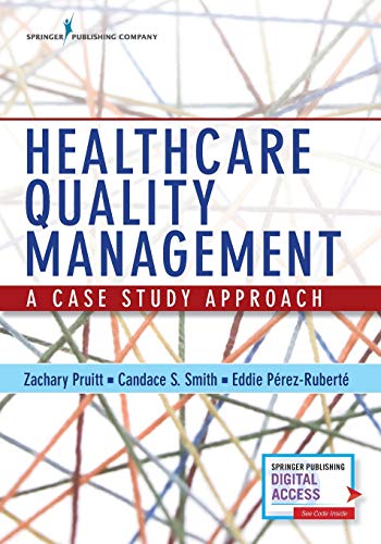 Healthcare quality management : a case study approach