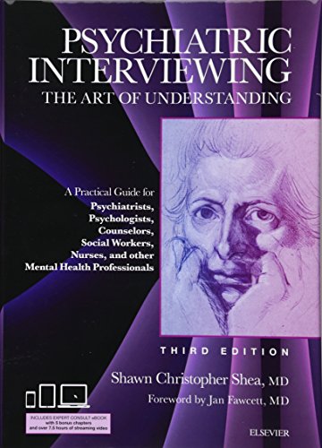 Psychiatric interviewing : the art of understanding