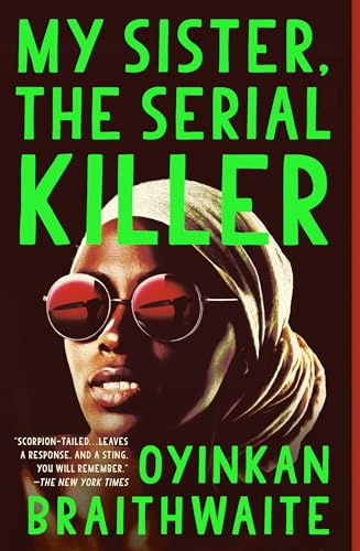 My sister, the serial killer : a novel