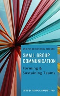 Small Group Communication : Forming & Sustaining Teams