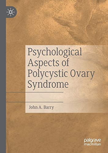 Psychological aspects of polycystic ovary syndrome.