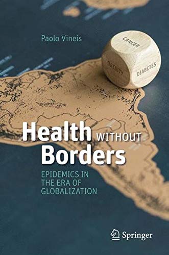 Health without borders : epidemics in the era of globalization