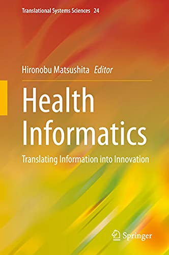 Health informatics : translating information into innovation