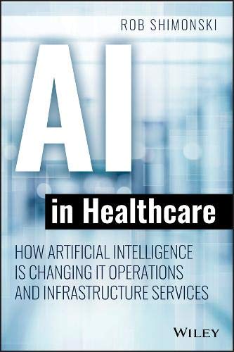 AI in healthcare : how artificial intelligence is changing IT operations and infrastructure services