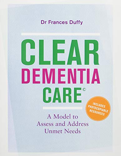 CLEAR Dementia Care : a model to assess and address unmet needs