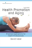 Health promotion and aging : practical applications for health professionals
