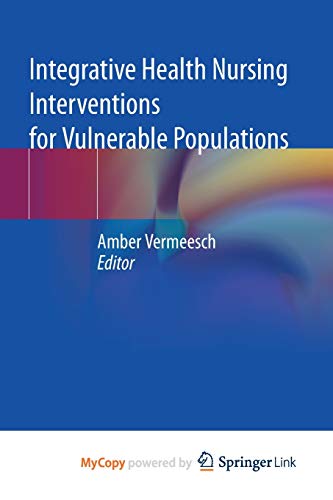 Integrative health nursing interventions for vulnerable populations