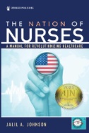 The nation of nurses : a manual for revolutionizing healthcare