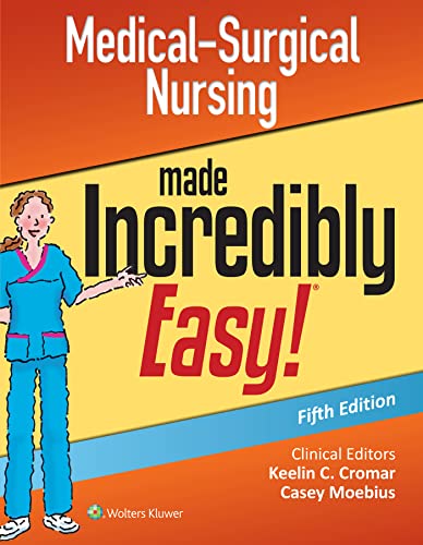 Medical-surgical nursing made incredibly easy!