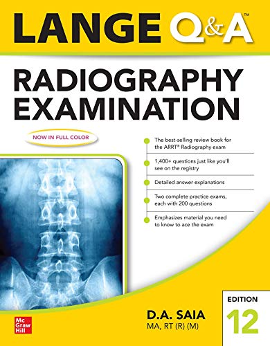 Lange Q & A : Radiography Examination. Radiography examination /