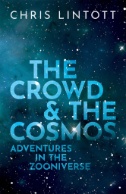 The crowd & the cosmos : adventures in the zooniverse