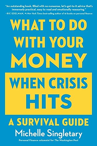 What to do with your money when crisis hits : a survival guide