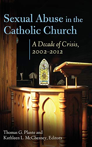 Sexual abuse in the Catholic Church : a decade of crisis, 2002-2012