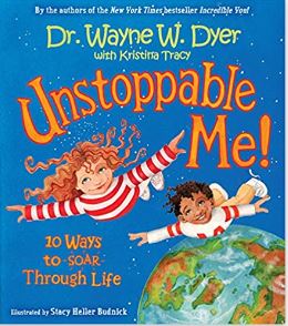 Unstoppable me! : 10 ways to soar through life
