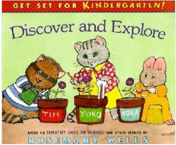 Discover and explore : based on Timothy goes to school and other stories