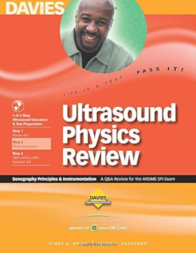 Ultrasound physics review : a review for the ARDMS SPI exam