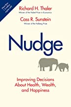 Nudge (revised edition) : Improving decisions about health, wealth, and happiness