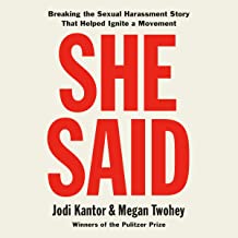 She said : Breaking the sexual harassment story that helped ignite a movement