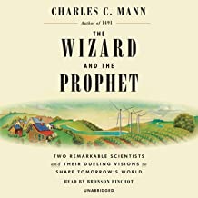 The wizard and the prophet : Two remarkable scientists and their dueling visions to shape tomorrow's world