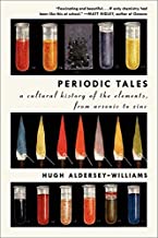 Periodic tales : A cultural history of the elements, from arsenic to zinc