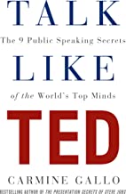 Talk like ted : The 9 public-speaking secrets of the world's top minds