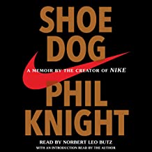 Shoe dog : A memoir by the creator of nike