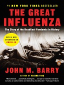 The great influenza : The epic story of the deadliest plague in history