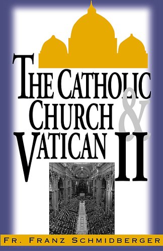 The Catholic Church & Vatican II
