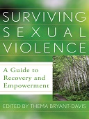 Surviving sexual violence : A guide to recovery and empowerment