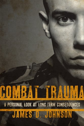 Combat trauma : A personal look at long-term consequences