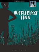 The adventures of huckleberry finn : Tom sawyer and huck finn series, book 2