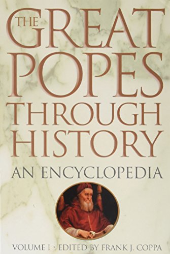 The great popes through history : an encyclopedia