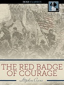 The red badge of courage : An episode of the american civil war