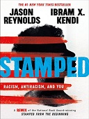 Stamped : Racism, antiracism, and you: a remix of the national book award-winning stamped from the beginning