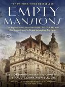 Empty mansions : The mysterious life of huguette clark and the spending of a great american fortune