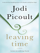 Leaving time (with bonus novella larger than life) : A novel