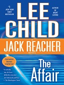 The affair : Jack reacher series, book 16