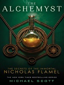 The alchemyst : The secrets of the immortal nicholas flamel series, book 1