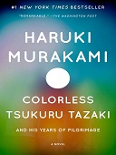 Colorless tsukuru tazaki and his years of pilgrimage : A novel