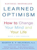 Learned optimism : How to change your mind and your life