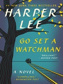 Go set a watchman : To kill a mockingbird series, book 2
