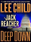 Deep down : Jack reacher series, book 16.5