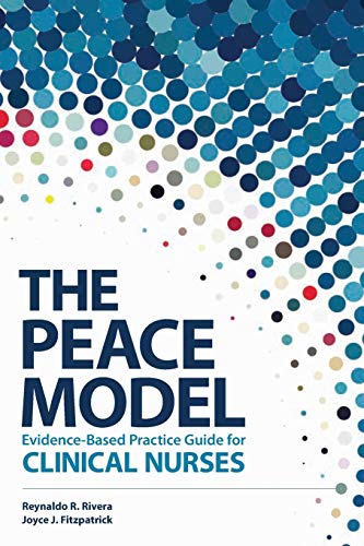 The PEACE model : evidence-based practice guide for clinical nurses