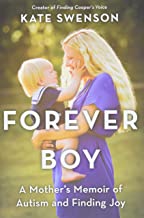 Forever boy : a mother's memoir of autism and finding joy