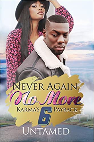 Never again, no more 6 : Karma's payback