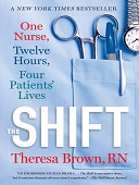 The shift : One nurse, twelve hours, four patients' lives