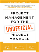 Project management for the unofficial project manager : A franklincovey title